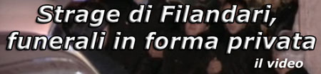 Video: funerali strage Filandari