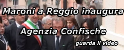 Maroni a Reggio inaugura Agenzia Confische