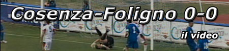 Foligno-Cosenza 0-0